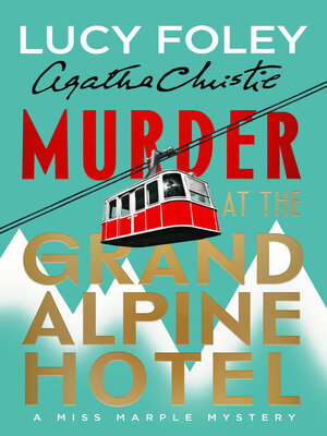 cover image of Murder at the Grand Alpine Hotel